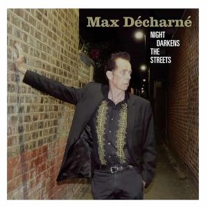 Decharne, Max - Night Darkens the Streets 1-LP