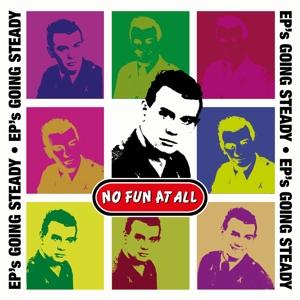 No Fun At All - Ep's Going Steady 2-LP EP