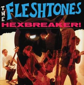 The Fleshtones - Hexbreaker! 1-CD