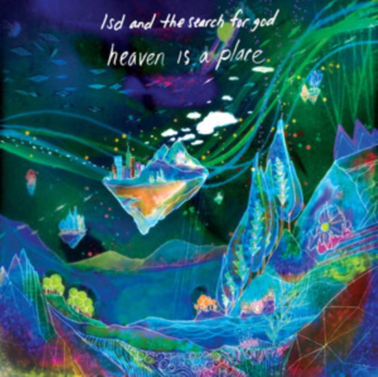 Lsd and the Search for God - Heaven Is A Place 1-CD