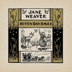 Jane Weaver - Seven Day Smile 1-CD
