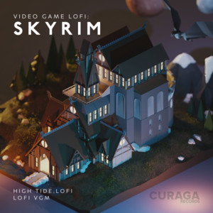 High Tide Lo - Fi · Video Game Lofi: Skyrim 1-LP