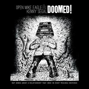 Open Mike Eagle & Kenny Segal - Doomed! 1-CD