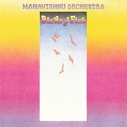 Mahavishnu Orchestra - Birds Of Fire 1-LP