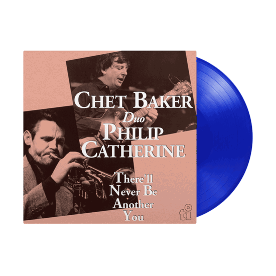 Chet Baker & Philip Catherine - There'll Never Be Another You 1-LP